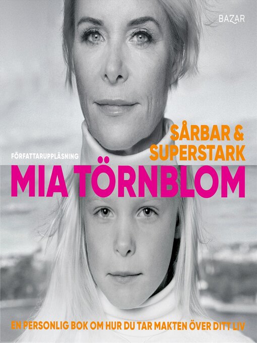 Titeldetaljer för Sårbar och superstark av Mia Törnblom - Tillgänglig